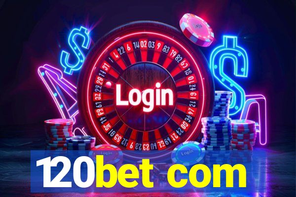 120bet com